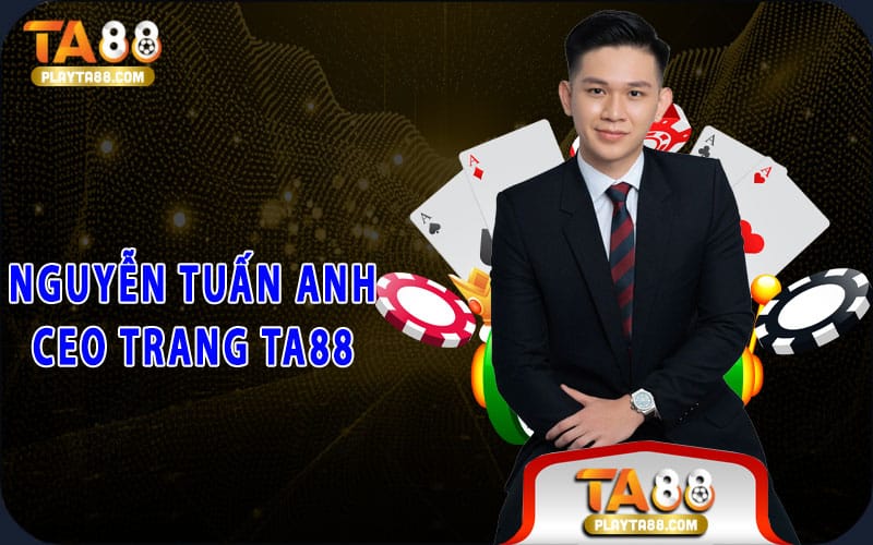 1-nguyen-tuan-anh-ceo-trang-ta88