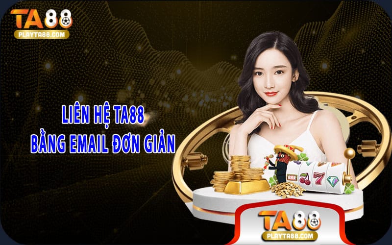 5-lien-he-ta88-bang-email-don-gian